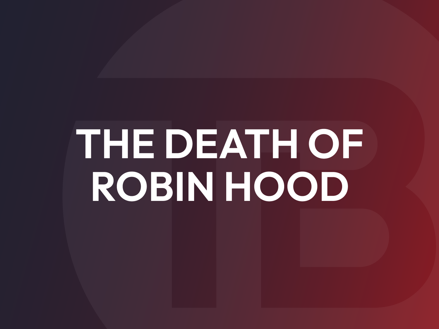 The Death of Robin Hood